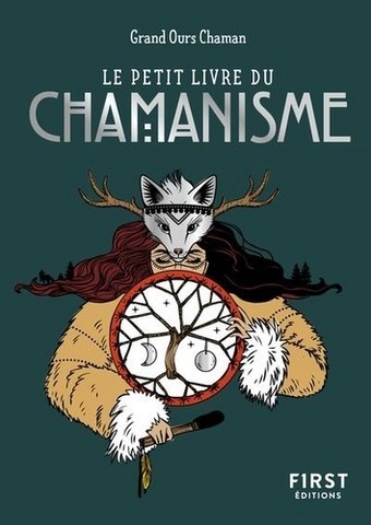 Le Petit Livre du Chamanisme par Grand Ours Chaman