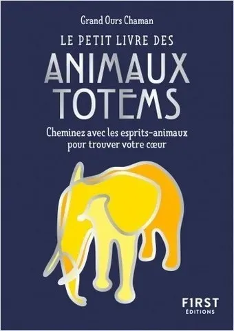 le petit livre des animaux totems